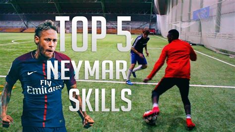 Learn These 5 Neymar Skills .